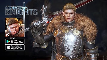 Project Knights - Open Beta Test Gameplay (Android/IOS)