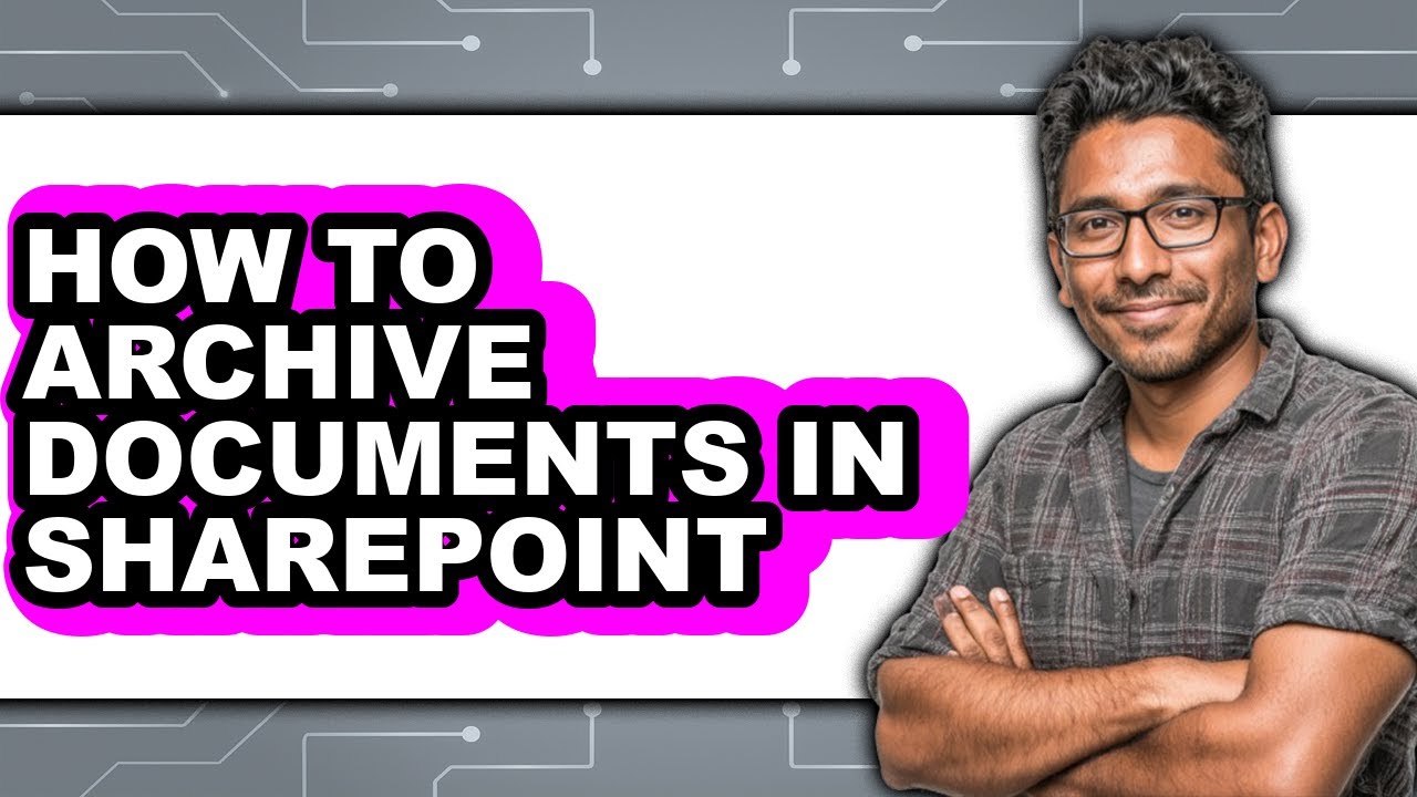 How to Archive Documents in Sharepoint - Step by Step - YouTube