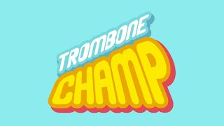 Trombone Champ [2022] | Full Game Playthrough (No Commentary)