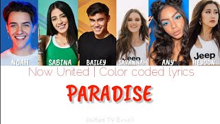 Now United - Paradise [color coded lyrics]