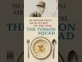 The Poison Squad: The Real History of How We Made Food Safe #AmericanHistory #History #Shorts