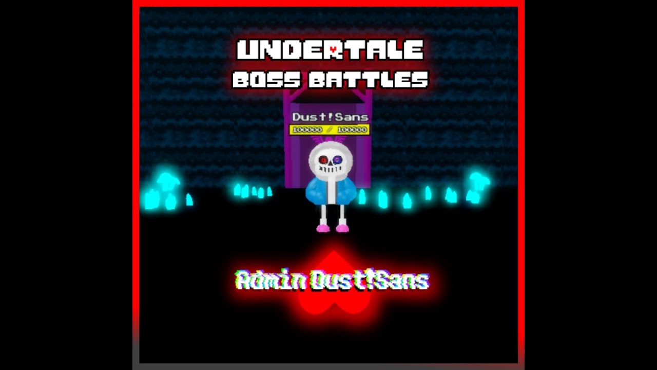 Undertale, Dust sans fight rebalanced.? (Team_HardCode), phase 1-3  completed.