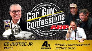 Car Guy Confessions E146 - Ed Justice Jr. Part 1, Justice Bros Legacy, Racing Photography