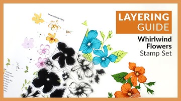 How to Layer Whirlwind Flowers Stamp Set for Paper Crafting