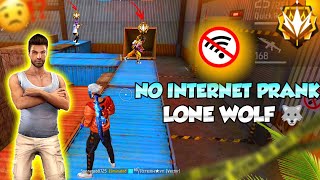 No Internet Prank 🤯 Lone Wolf || Free Fire Prank Video 🤬 Lone Wolf Funny Prank In Last Round