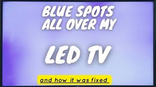 Синие пятна на LED телевизоре и как это исправить
