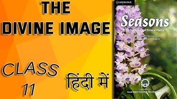 The Divine Image | Class 11 | Alternative English | by Anas Barlaskar