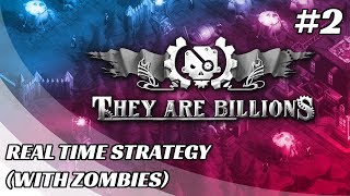 They Are Billions #2 - 1ST ZOMBIE HORDE... KINDA