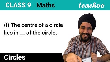 The center of a circle lies in __ of the circle (Exterior/Interior) - Teachoo
