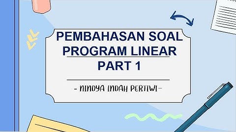 PEMBAHASAN SOAL PROGRAM LINEAR PART 1