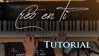 Vignette de la vidéo "Creo en ti - Julio Melgar - Piano Tutorial"