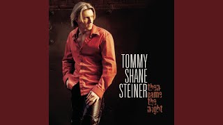 Video voorbeeld van "Tommy Shane Steiner - I Don't Need Another Reason"