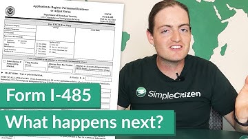 Form I-485 Processing Time: What happens next?