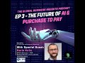 EP3   The Future of Purchase 2 Pay with Dario Kulic