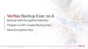 Chapter11 EP1 Create Backup Exec Data Encryption Key
