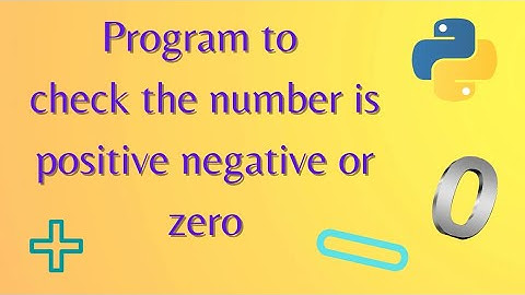 || 26 || Python program to check if a number is positive negative or zero | Positive or negative no.