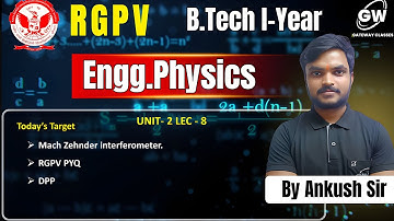 RGPV Physics I Unit-2  Lec-8  I By  Ankush Sir I Gateway Classes