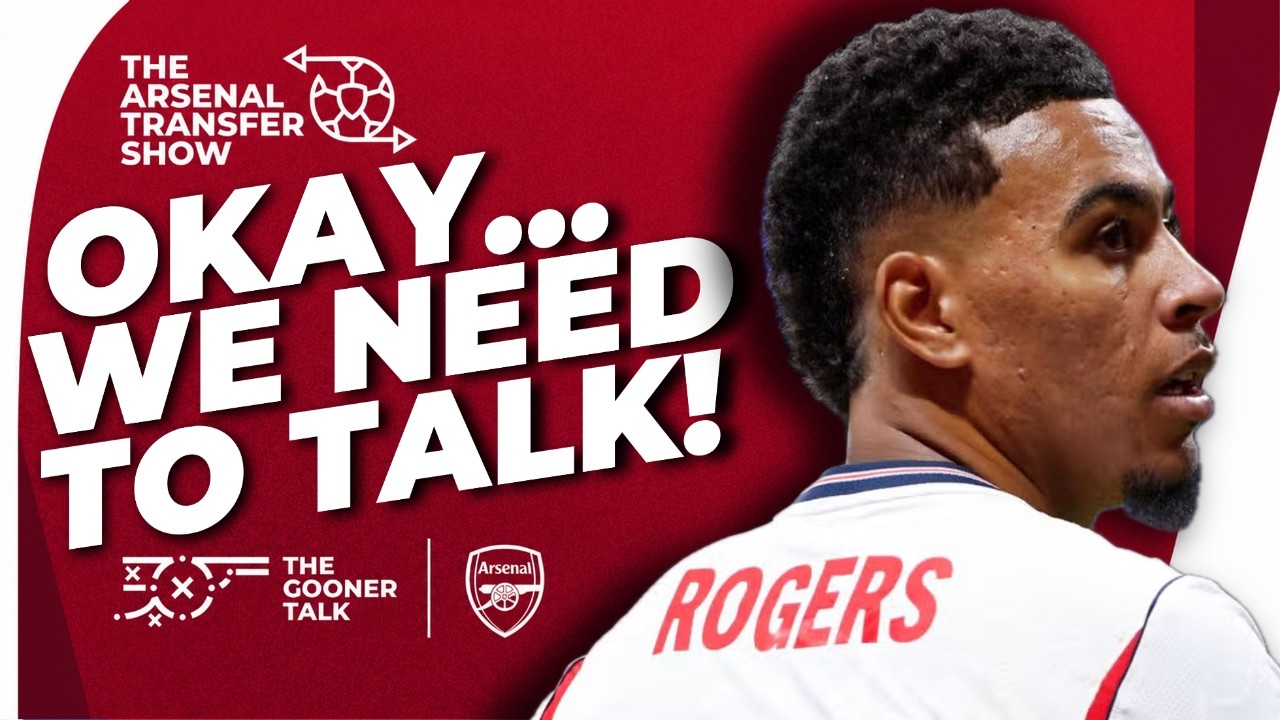 Chelsea TO SIGN Morgan Rogers, Arsenal Fallout, Concerns & Apologies - Arsenal Transfer Show