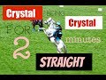 Crystal being crystal for 2 minutes straight