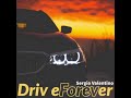 Drive Forever Sergio Valentino