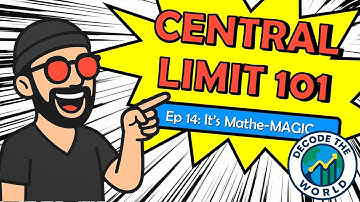 Sampling Distributions 102: Central Limit Theorem & Why Sample Size Matters | Decode the World Ep 14