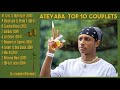 TOP 10 Couplets Ateyaba #1