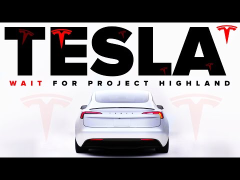 WAIT | NEW Tesla Model 3 Highland Is Coming SOON | New Updates
