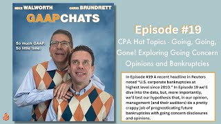 Episode 19: Going, Going, Gone! Exploring Going Concern Opinions and Bankruptcies by GAAP Dynamics 19 views 11 months ago 28 minutes