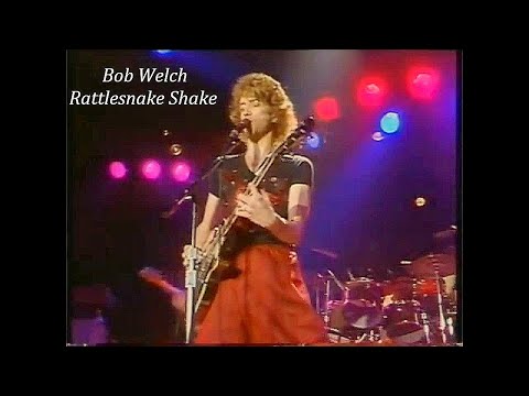 Bob Welch, Friends - Rattlesnake Shake