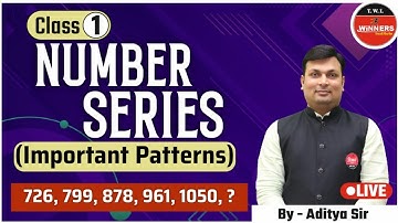 Number Series | CLASS 1 | For All Competitive Exam | By Aditya Patel Sir | Number Series Question