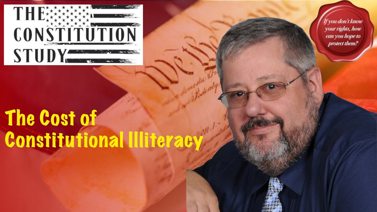 The Cost of Constitutional Illiteracy