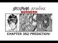 BERSERK CHAPTER 352 PREDICTION!