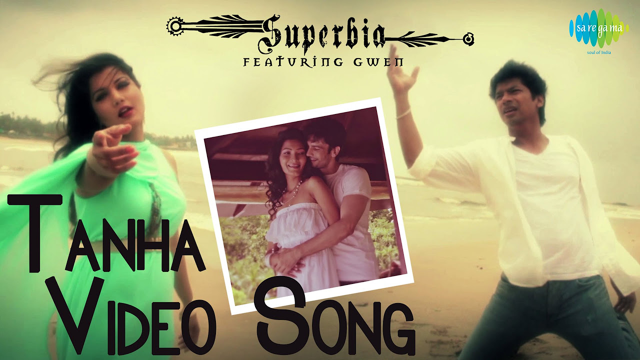 Tanha  Hindi Video Song  Album Satrangi By Superbia Ft Gwen