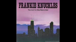Frankie Knuckles  Your Love  7 Version