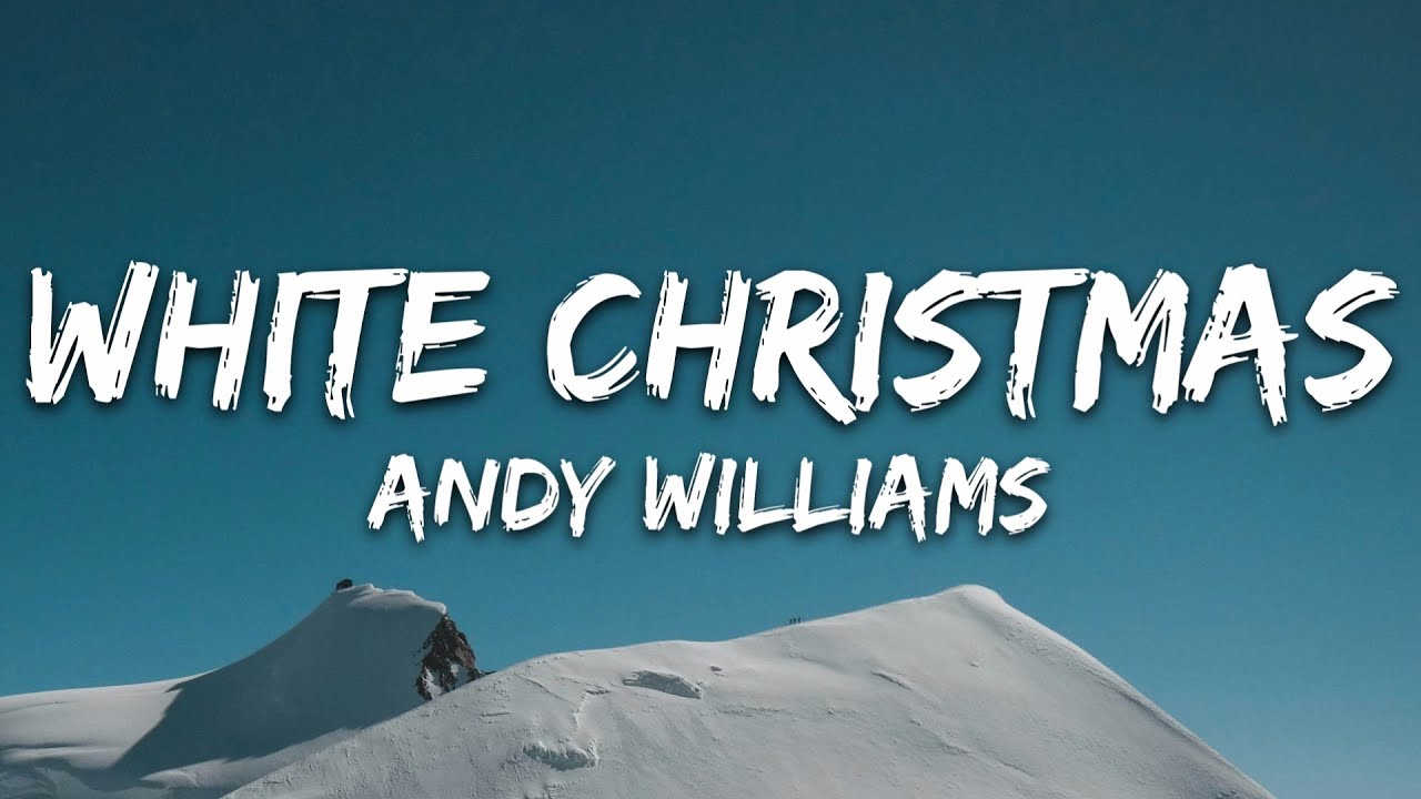 Andy Williams - White Christmas (Lyrics) Andy Williams - White Christmas (Lyrics)