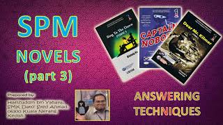 SPM Novels (Part 3) - Answering Techniques