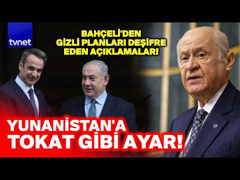 DEVLET BAHÇELİ'DEN ATİNA'YA ATEŞ PÜSKÜREN İSRAİL UYARISI! İşte o mesaj!