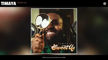 Timaya - SWEET US (Official Audio)