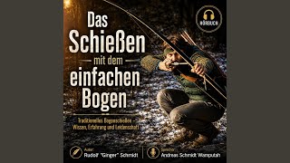 Kapitel 120 - Das Schiessen mit dem einfachen Bogen