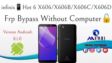 infinix📱(Hot 6) X606/X606B/X606C/X606D/ Frp Bypass Without Computer🔓طريقة تخطي حساب جوجل