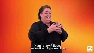 Compare ASL and learn International Sign!