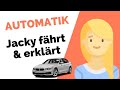 Wie fährt man Automatik - Jacky zeigt es euch