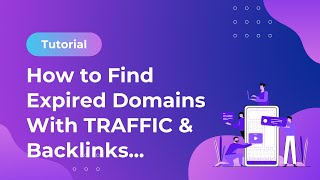 How To Find Expired Domains With Traffic And Backlinks At 10 Bucks