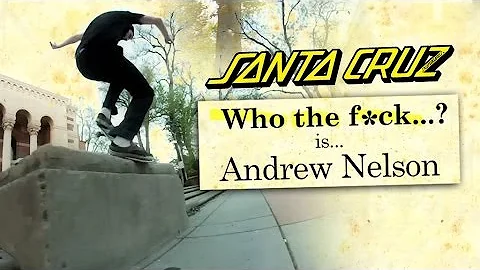 Who The F#ck is Andrew Nelson