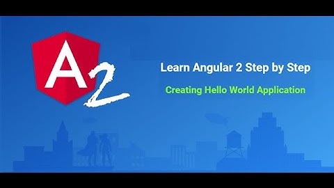Learn Angular 2 step by step