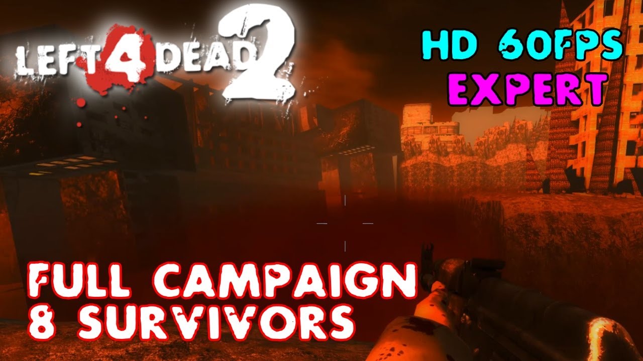 Left 4 Dead 2 – RUINS Full Campaign with 8 Survivors