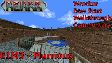 REKKR (Wrecker 100%) Walkthrough (E1M3: Flurrious)