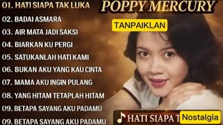 POPPY MERCURRY FULL ALBUM - TANPA IKLAN