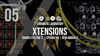 Xtensions | Shared System 'X' tutorials episode 05 | New Arrivals