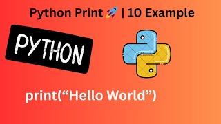 Python Print Function Explained in 10 Easy Examples | Python for Beginners 2025